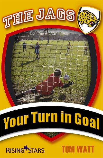 Book cover of The Jags: Your Turn in Goal (PDF)