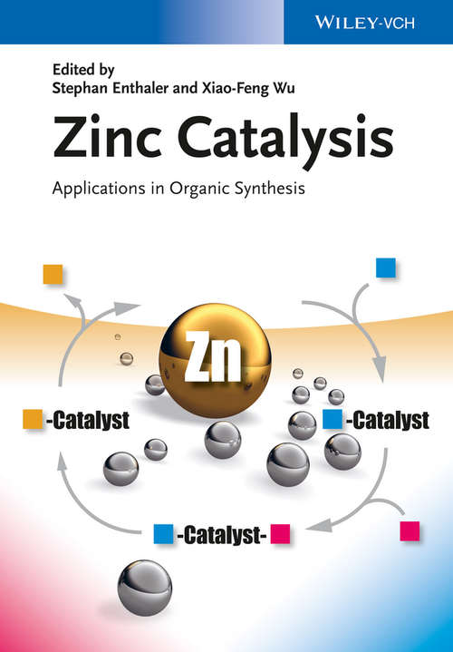 Book cover of Zinc Catalysis: Applications in Organic Synthesis