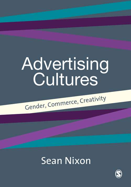 Book cover of Advertising Cultures: Gender, Commerce, Creativity (PDF)