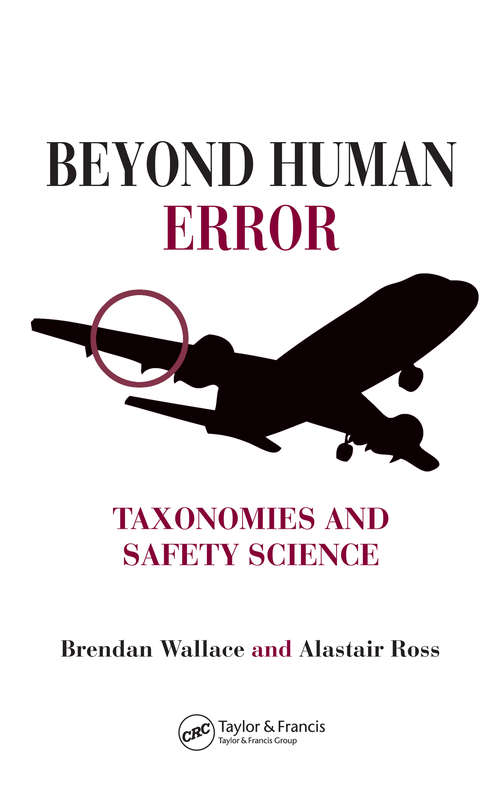 Book cover of Beyond Human Error: Taxonomies and Safety Science
