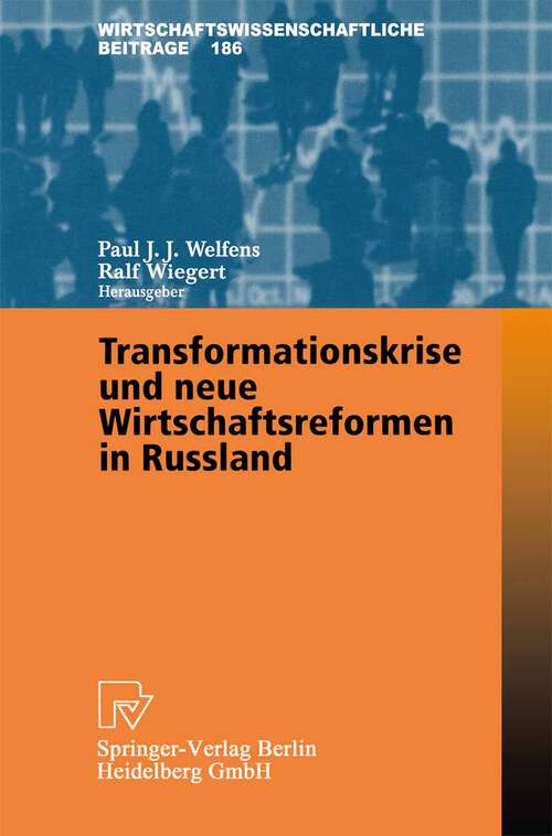 Book cover of Transformationskrise und neue Wirtschaftsreformen in Russland (2002) (Wirtschaftswissenschaftliche Beiträge #186)