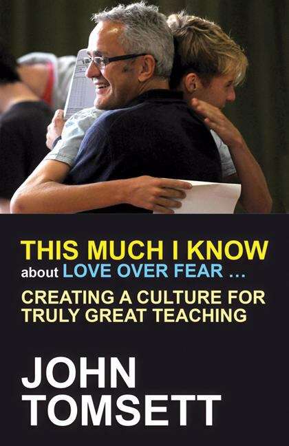 Book cover of This Much I Know About Love Over Fear...: Creating A Culture For Truly Great Teaching (PDF)