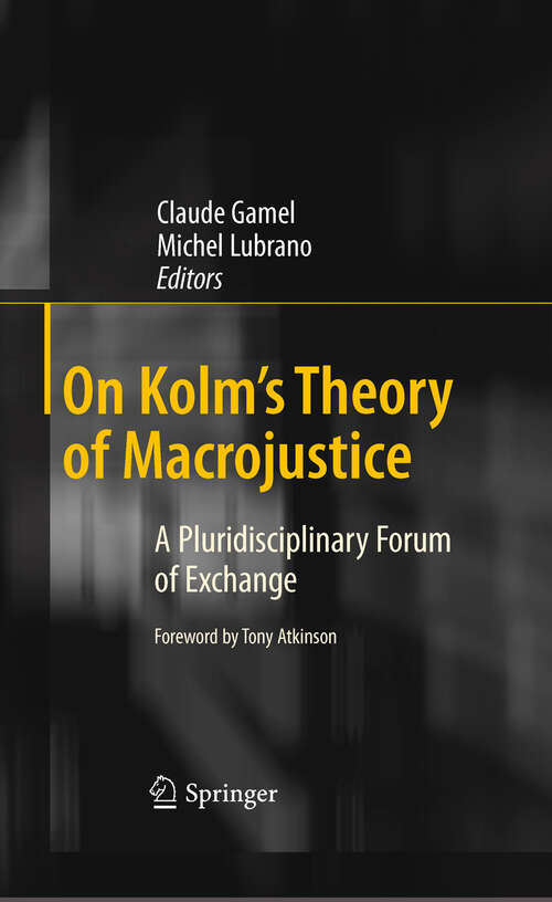 Book cover of On Kolm's Theory of Macrojustice: A Pluridisciplinary Forum of Exchange (2011)