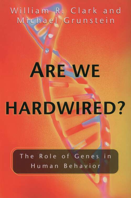 Book cover of Are We Hardwired?: The Role of Genes in Human Behavior