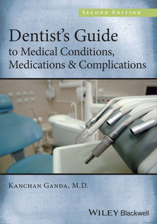 Book cover of Dentist's Guide to Medical Conditions, Medications and Complications (2)