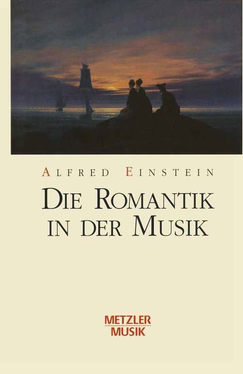 Book cover of Die Romantik in der Musik (1. Aufl. 1992)