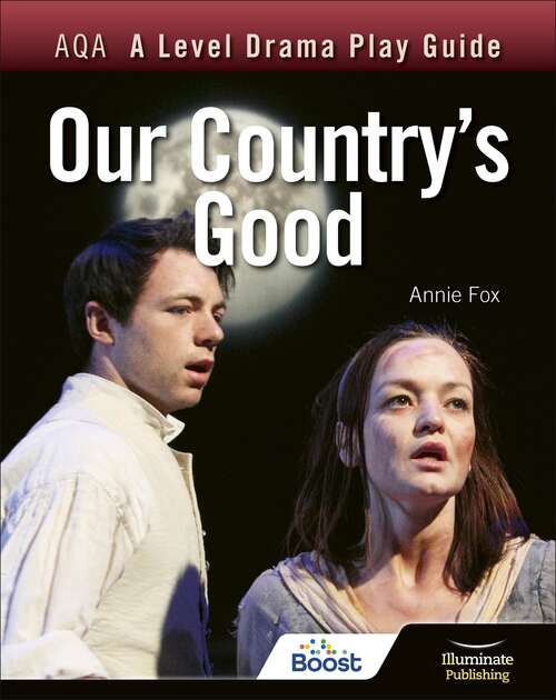 Book cover of AQA A Level Drama Play Guide: Our Country's Good