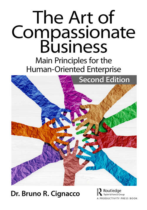 Book cover of The Art of Compassionate Business: Main Principles for the Human-Oriented Enterprise (2)