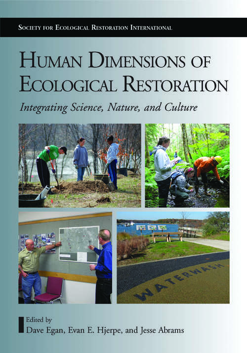 Book cover of Human Dimensions of Ecological Restoration: Integrating Science, Nature, and Culture (2011) (The Science and Practice of Ecological Restoration)