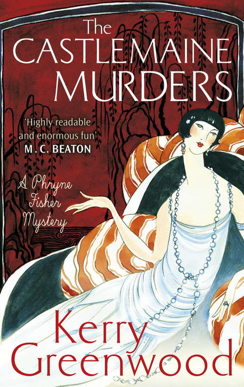 Book cover of The Castlemaine Murders: A Phryne Fisher Mystery (Phryne Fisher #13)