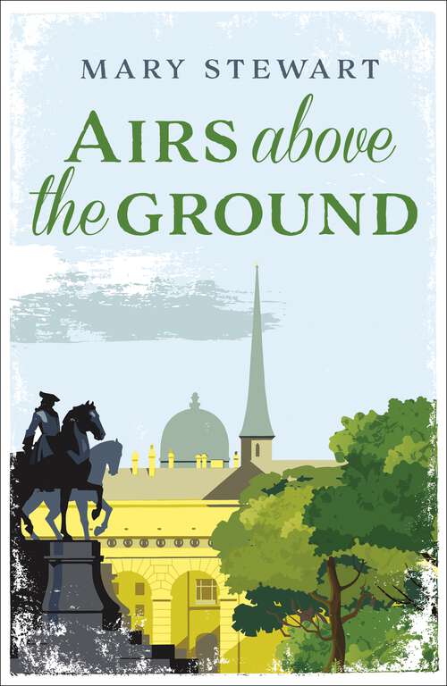Book cover of Airs Above the Ground: The suspenseful, romantic story that will sweep you off your feet (Coronet Bks.)