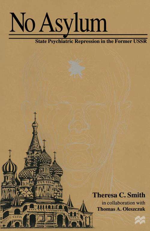 Book cover of No Asylum: State Psychiatric Repression in the Former USSR (1st ed. 1996)