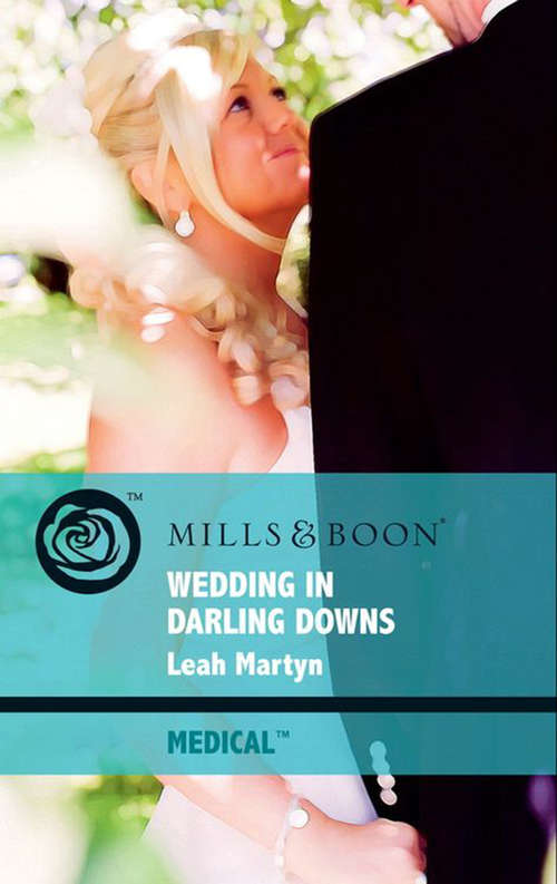 Book cover of Wedding in Darling Downs: Becoming Dr Bellini's Bride / Summer Seaside Wedding / Wedding In Darling Downs (ePub First edition) (Mills And Boon Medical Ser.)