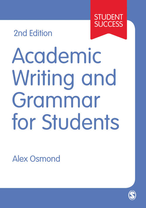 Book cover of SAGE Study Skills: Academic Writing and Grammar for Students (Second Edition) (SAGE Study Skills Series (PDF))