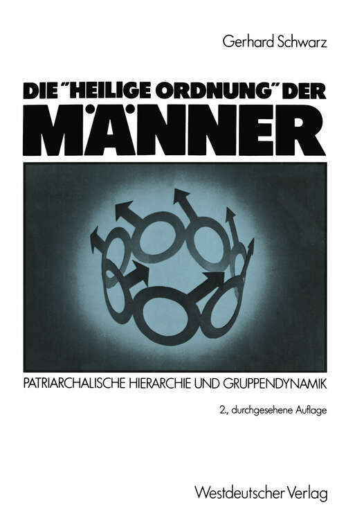 Book cover of Die "Heilige Ordnung" der Männer: Patriarchalische Hierarchie und Gruppendynamik (2. Aufl. 1987)