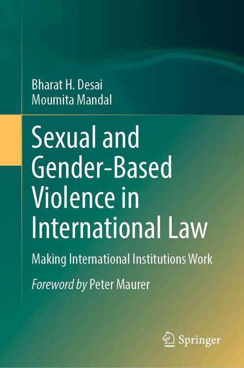 Book cover of Sexual and Gender-Based Violence in International Law: Making International Institutions Work (1st ed. 2022)