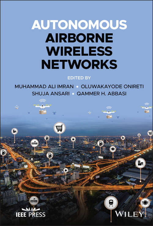Book cover of Autonomous Airborne Wireless Networks (Wiley - IEEE)
