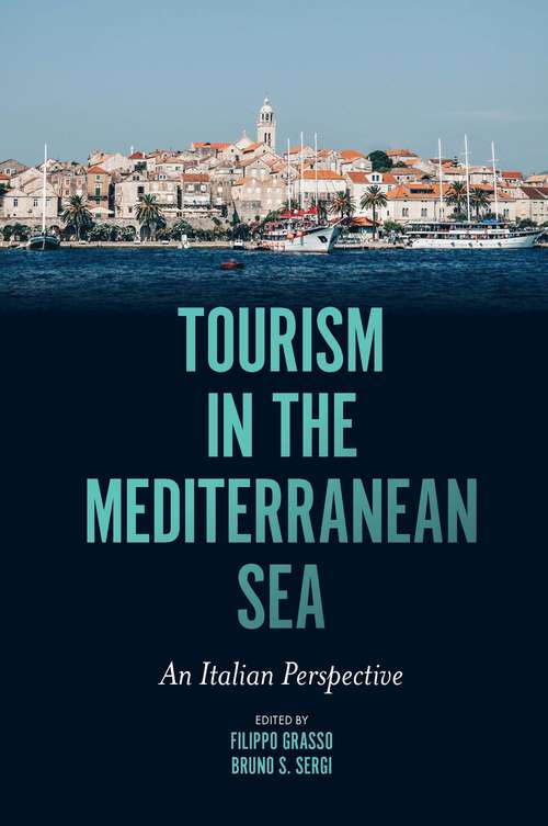 Book cover of Tourism in the Mediterranean Sea: An Italian Perspective