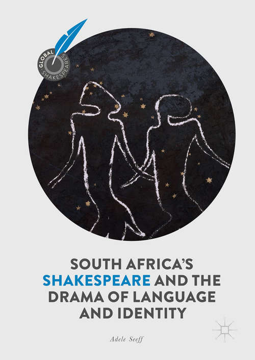 Book cover of South Africa's Shakespeare and the Drama of Language and Identity (Global Shakespeares)