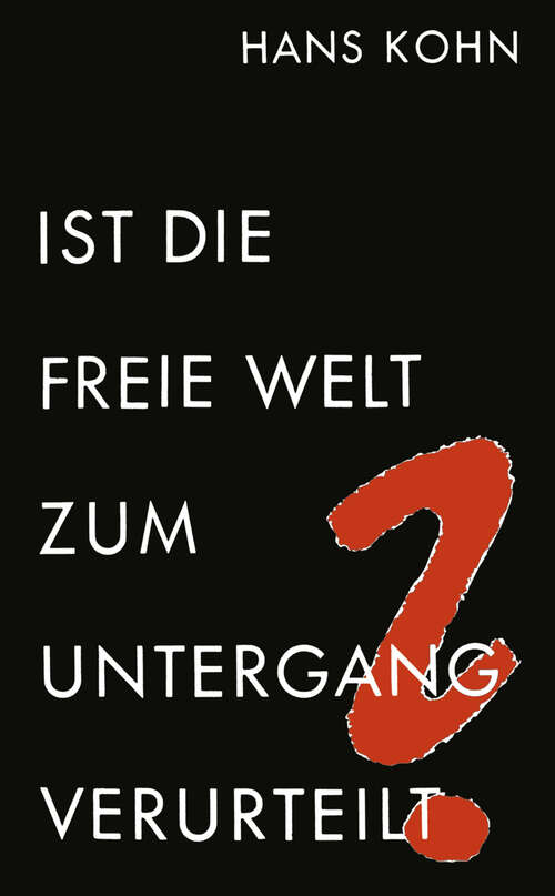 Book cover of Ist die freie Welt zum Untergang verurteilt? (1957)