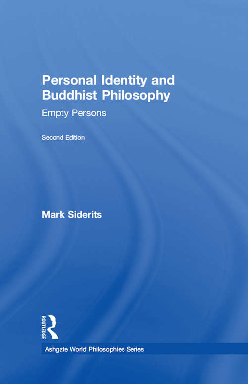 Book cover of Personal Identity and Buddhist Philosophy: Empty Persons (2) (Ashgate World Philosophies Series)