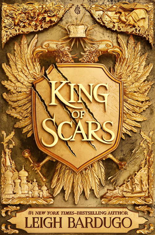 Book cover of King of Scars: return to the epic fantasy world of the Grishaverse, where magic and science collide (King Of Scars Duology Ser. #1)