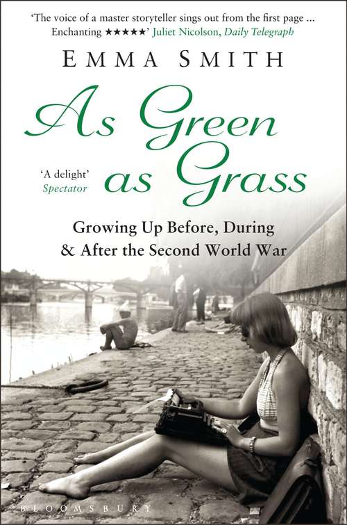 Book cover of As Green As Grass: Growing Up Before, During And After The Second World War