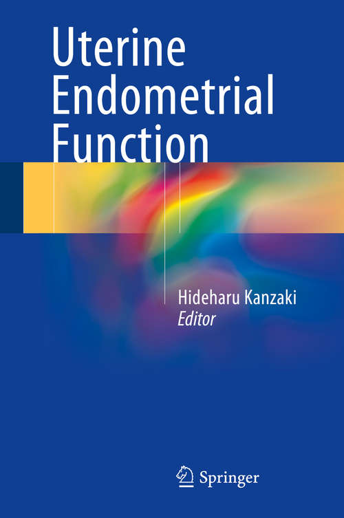 Book cover of Uterine Endometrial Function (1st ed. 2016)