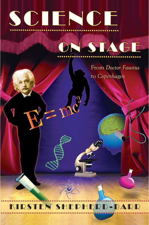 Book cover of Science on Stage: From Doctor Faustus to Copenhagen (PDF)