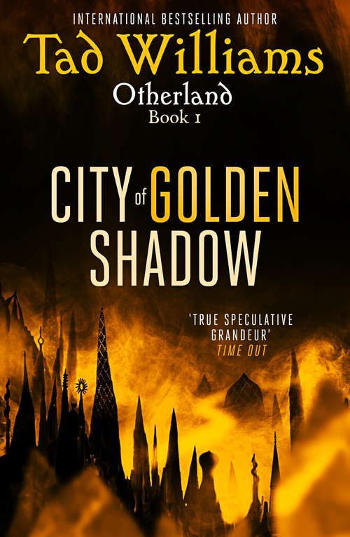 Book cover of City of Golden Shadow: Otherland Book 1 (Otherland)
