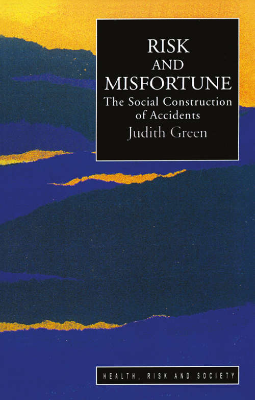 Book cover of Risk And Misfortune: The Social Construction Of Accidents