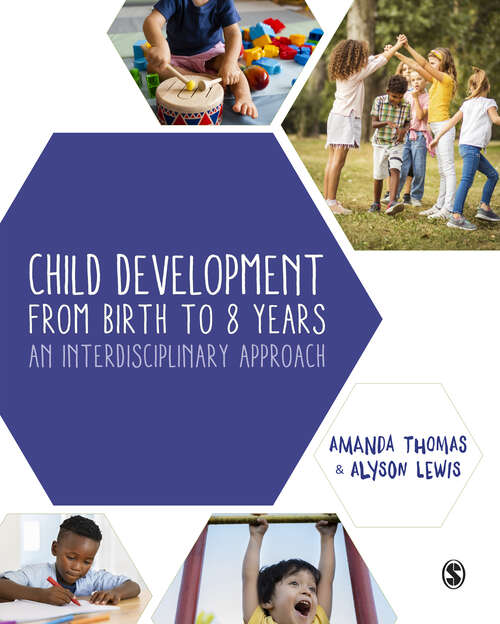 Book cover of Child Development From Birth to 8 Years: An Interdisciplinary Approach