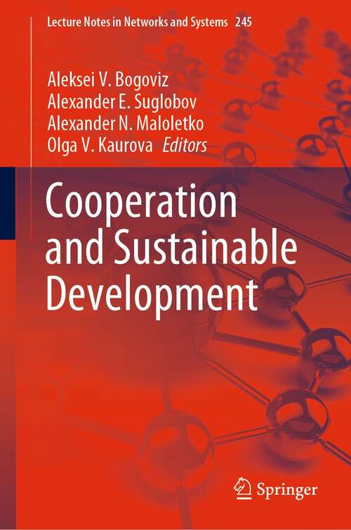 Book cover of Сooperation and Sustainable Development (1st ed. 2022) (Lecture Notes in Networks and Systems #245)