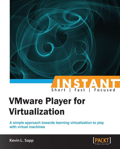 Book cover of Instant VMware Player for Virtualization
