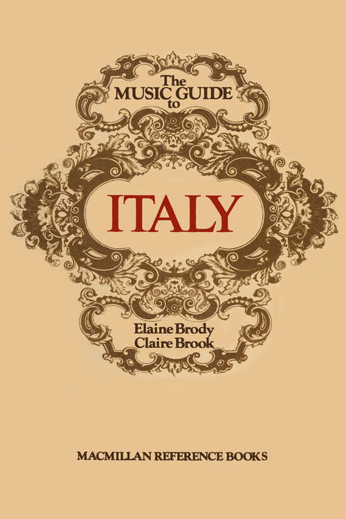 Book cover of Music Guide to Italy (1st ed. 1975) (Music Guides Ser.)