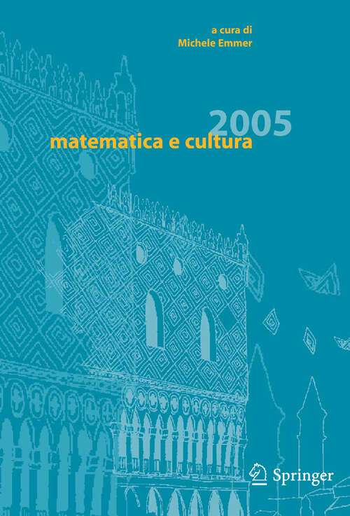Book cover of Matematica e cultura 2005 (2005) (Matematica e cultura)