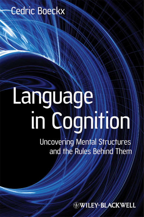 Book cover of Language in Cognition: Uncovering Mental Structures and the Rules Behind Them