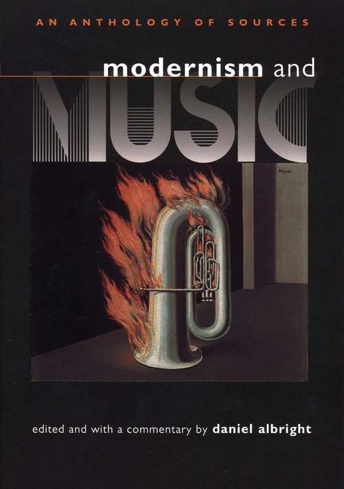 Book cover of Modernism and Music: An Anthology of Sources (Hopkins Studies In Modernism Ser.)