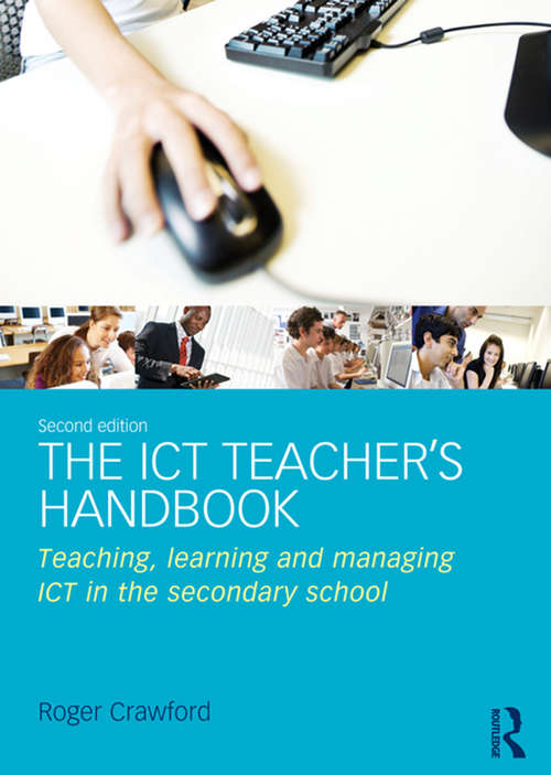 Book cover of The ICT Teacher's Handbook: Teaching, learning and managing ICT in the secondary school (2)