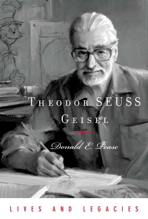 Book cover of Theodor SEUSS Geisel (Lives and Legacies Series)