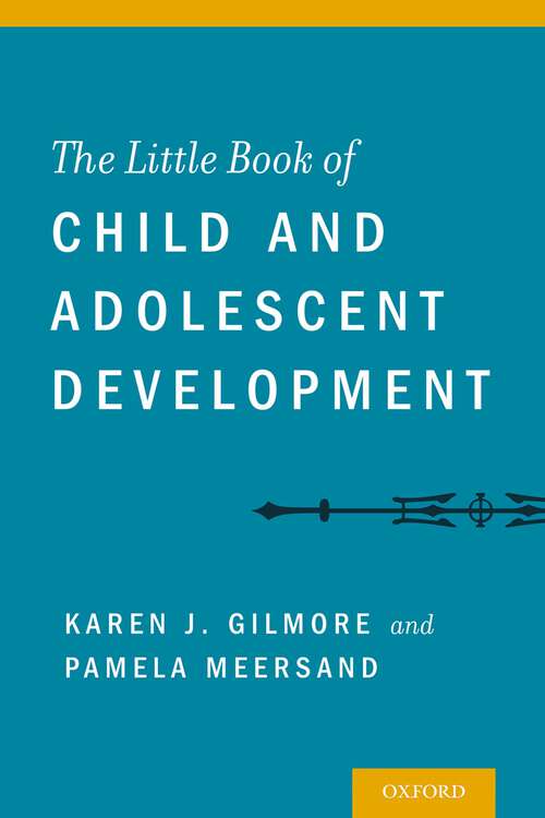 Book cover of The Little Book of Child and Adolescent Development