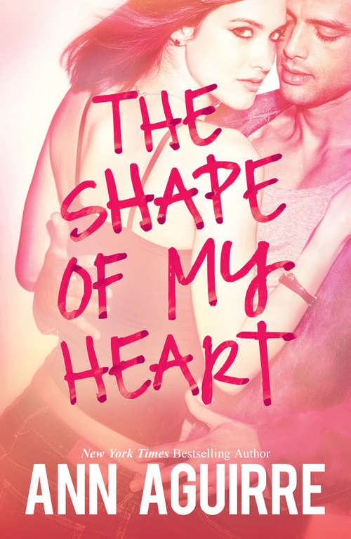 Book cover of The Shape Of My Heart (ePub First edition) (Mira Ink Ser. #3)