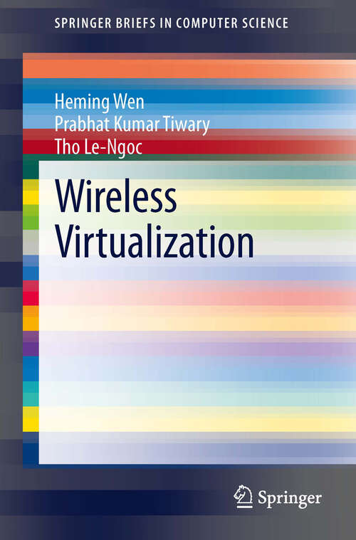 Book cover of Wireless Virtualization (2013) (SpringerBriefs in Computer Science)