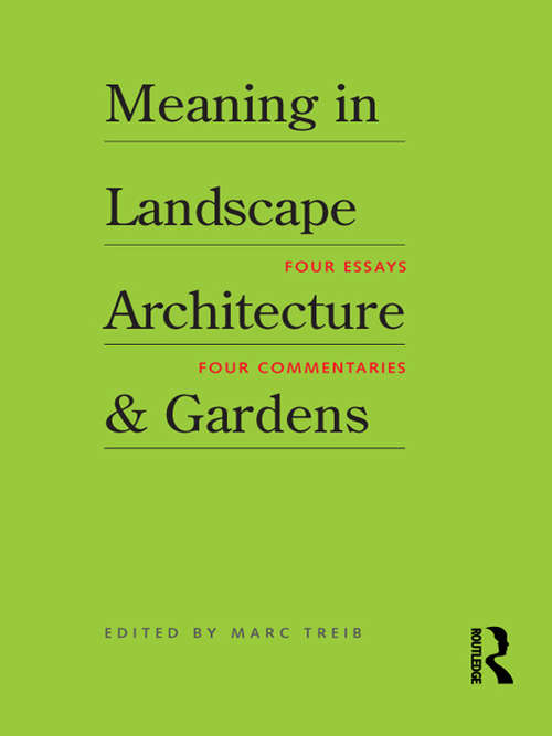 Book cover of Meaning in Landscape Architecture and Gardens