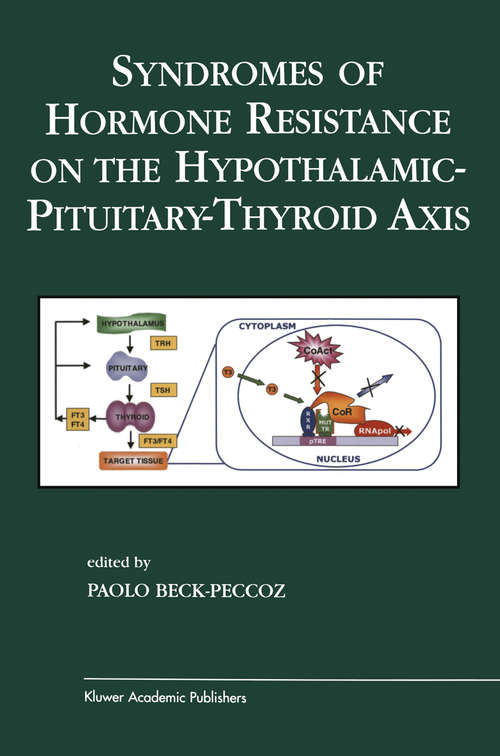Book cover of Syndromes of Hormone Resistance on the Hypothalamic-Pituitary-Thyroid Axis (2004) (Endocrine Updates #22)
