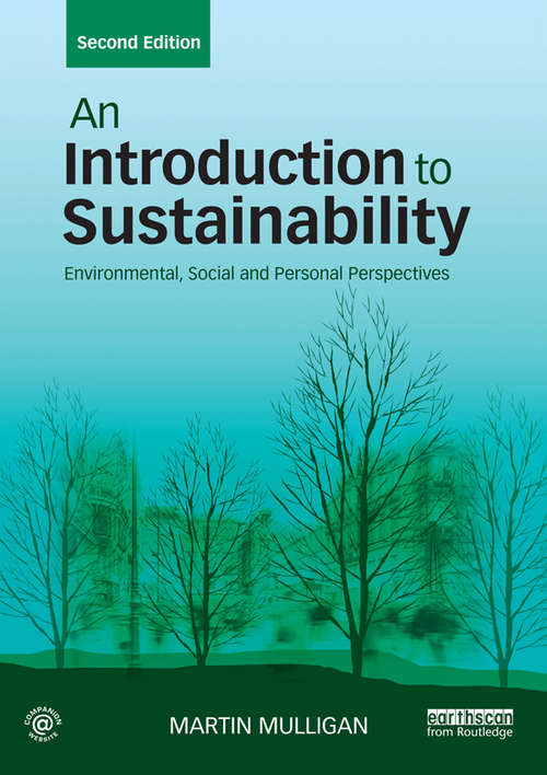 Book cover of An Introduction to Sustainability: Environmental, Social and Personal Perspectives (2)