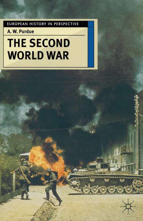 Book cover of The Second World War (1st ed. 1999) (European History in Perspective)