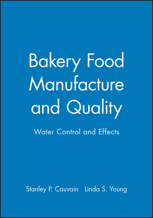 Book cover of Bakery Food Manufacture and Quality: Water Controland Effects (2)