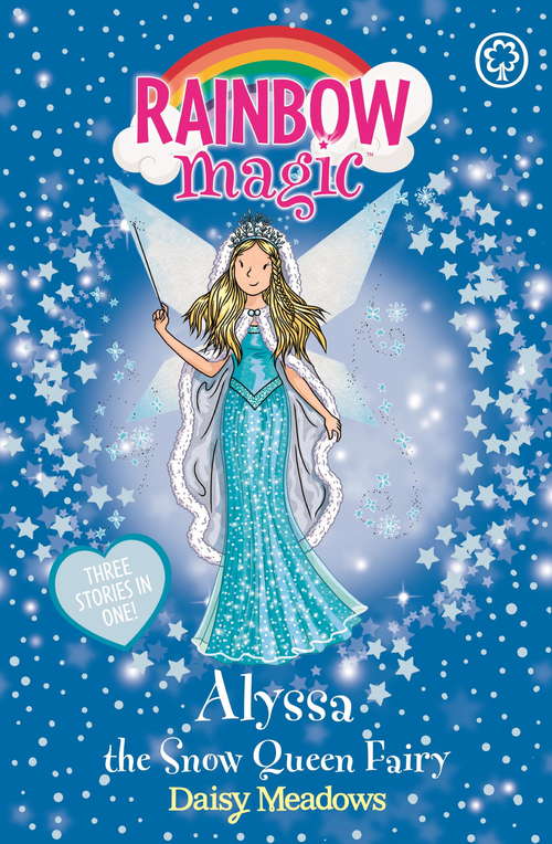 Book cover of Alyssa the Snow Queen Fairy: Special (Rainbow Magic)