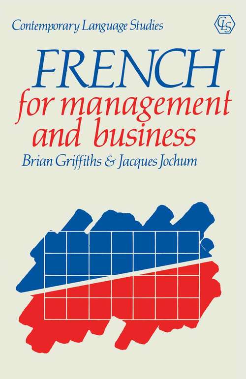 Book cover of French for Management and Business (1st ed. 1990) (Contemporary Language Studies)